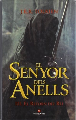 J.R.R. Tolkien, Francesc Parcerisas Vazquez: El Senyor Dels Anells Iii (Hardcover, Catalan language, Editorial Vicens Vives)