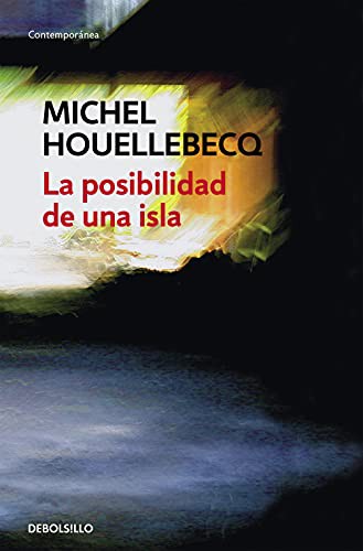 Michel Houellebecq: La posibilidad de una isla (Paperback, Debolsillo, DEBOLSILLO)