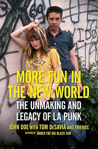 John Doe, Tom DeSavia: More Fun in the New World (Hardcover, 2019, Da Capo Press)