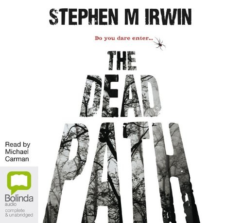 Stephen M. Irwin: The Dead Path (AudiobookFormat, Bolinda Audio)