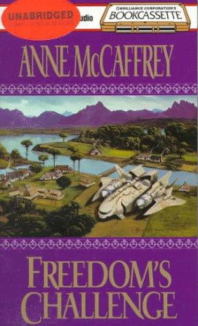 Anne McCaffrey: Freedom's Challenge ('Freedom' Series, 3) (Bookcassette(r) Edition) (AudiobookFormat, 1998, Bookcassette)