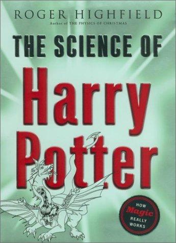 Roger Highfield: The Science of Harry Potter (Hardcover, Viking Adult, Viking)