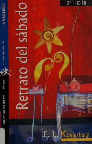 E. L. Konigsburg, Liwaiwai Alonso: Retrato Del Sabado (Paperback, Spanish language, 2006, Everest Publishing)