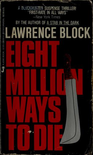 Lawrence Block: Eight million ways to die (Paperback, 1983, Jove Books)