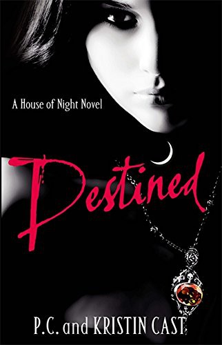 P. C. Cast: Destined (Hardcover, Atom, Brand: HarperCollins)