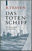 B. Traven: Das Totenschiff (1999, Büchergilde Gutenberg)