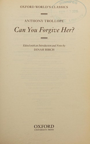 Anthony Trollope: Can you forgive her? (2012, Oxford University Press)