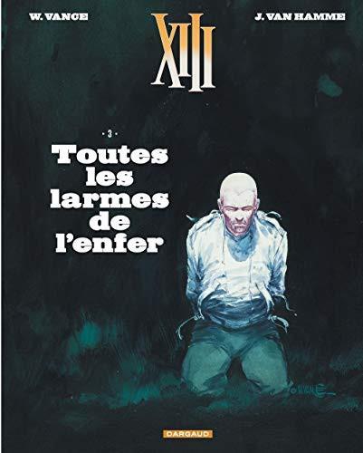 Jean Van Hamme: Toutes les larmes de l'enfer (French language, 2017, Dargaud)