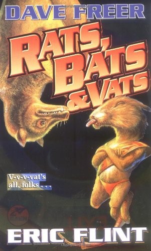 Eric Flint, Dave Freer: Rats, Bats & Vats (Baen)