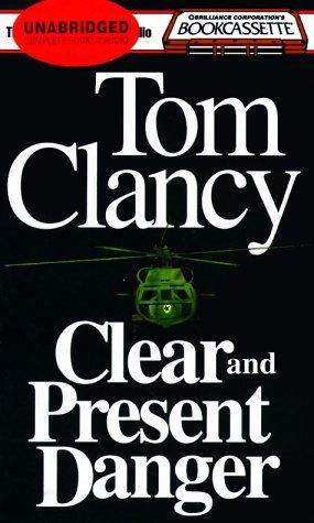 Tom Clancy: Clear and Present Danger (Bookcassette(r) Edition) (AudiobookFormat, Bookcassette)