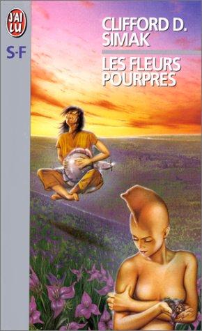 Clifford D. Simak: Les fleurs pourpres (Paperback, French language, J'ai lu)