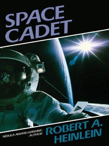 Robert A. Heinlein: Space cadet (2003, Thorndike Press)