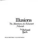 Richard Bach: Illusions: The Adventures of a Reluctant Messiah (1977, Delacorte Press)