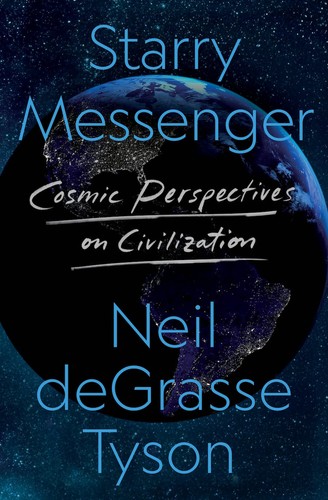 Neil deGrasse Tyson: Starry Messenger (Hardcover, Henry Holt and Co.)