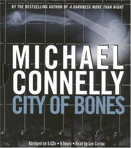 Michael Connelly: City of Bones (Harry Bosch) (AudiobookFormat, Hachette Audio)