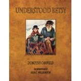 Dorothy Canfield Fisher: Understood Betsy (Paperback, 1996, Sonlight Curriculum, Ltd.)