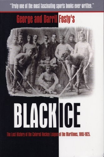 Darril Fosty, George Fosty: Black Ice (Paperback, 2008, Nimbus Pub. Ltd)