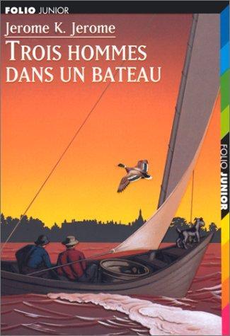 Jerome Klapka Jerome: Trois hommes dans un bateau (French language, 1997)