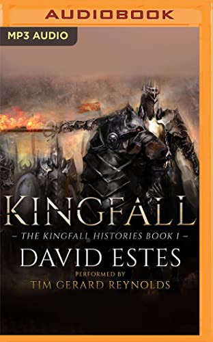 David Estes, Tim Gerard Reynolds: Kingfall (AudiobookFormat, Audible Studios on Brilliance Audio)