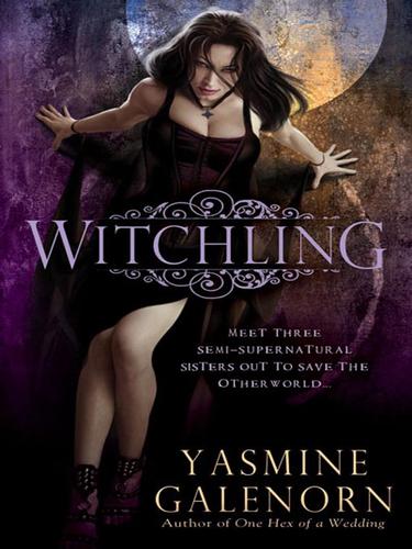 Yasmine Galenorn: Witchling (EBook, 2009, Penguin USA, Inc.)