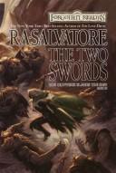 R. A. Salvatore: The Two Swords (2004, Wizards of the Coast, Distributed in the U.S. by Holtzbrinck Pub.)