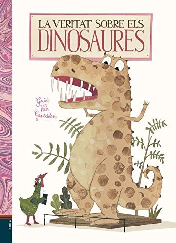 Guido van Genechten, Montse Molist i Forcada: La veritat sobre els dinosaures (Hardcover, Catalan language, Baula)