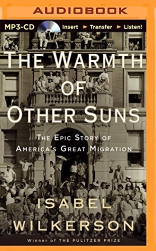 Robin Miles, Isabel Wilkerson: Warmth of Other Suns, The (AudiobookFormat, 2014, Brilliance Audio)