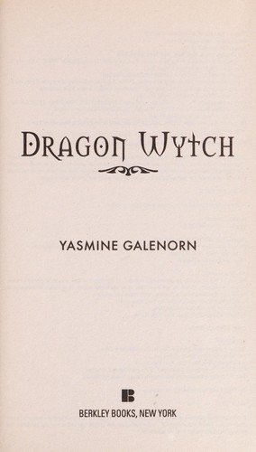 Yasmine Galenorn: Dragon Wytch (Paperback, Berkley)