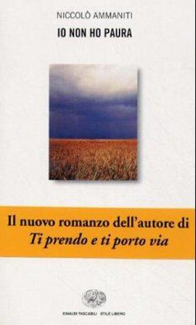 Niccolò Ammaniti: Io non ho paura (Italian language, 2001)