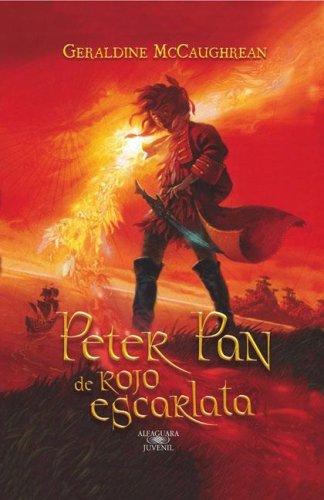 Geraldine McCaughrean: Peter Pan de Rojo Escarlata (Paperback, Spanish language, Alfaguara)