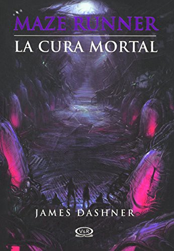 James Dashner: La Cura Mortal (Hardcover, Turtleback)