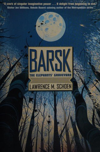 Lawrence M. Schoen: Barsk (2017, Doherty Associates, LLC, Tom)