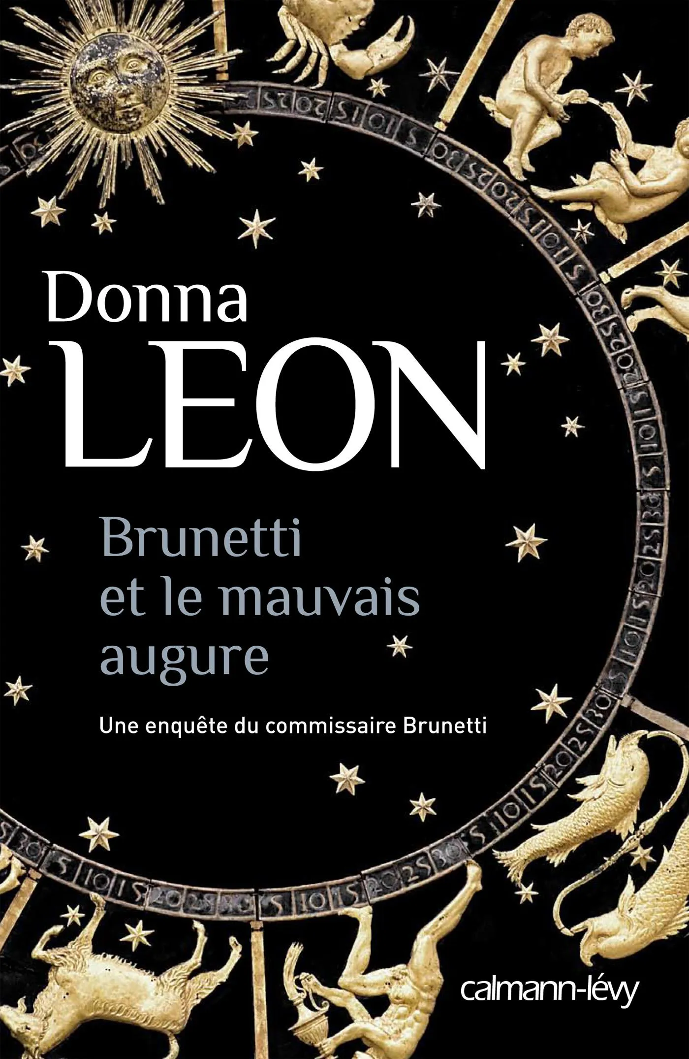 Donna Leon: Brunetti et le mauvais augure (French language, 2013, Calmann-Lévy)