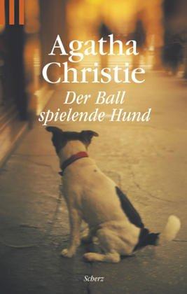 Agatha Christie: Der Ballspielende Hund (Paperback, German language, Ullstein-Taschenbuch-Verlag, Zweigniederlassung de)