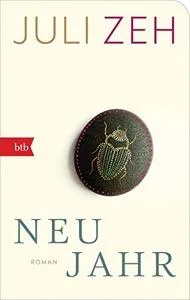 Juli Zeh: Neujahr (German language, 2021, btb)