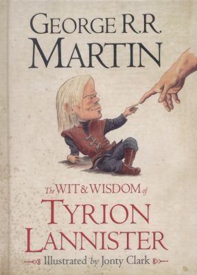 George R. R. Martin: Wit and Wisdom of Tyrion Lannister (2013)