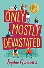 Sophie Gonzales: Only mostly devastated (Hardcover, 2020, Wednesday Books)