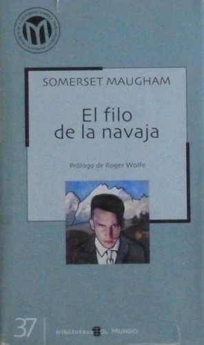 William Somerset Maugham: El filo de la navaja (Hardcover, Spanish language, 2002, MDS Books, Mediasat)