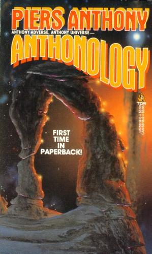 Piers Anthony: Anthonology (Paperback, 1986, T. Doherty Associates)