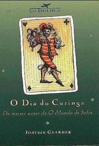 Jostein Gaarder: O Dia Do Curinga (Paperback, Portuguese language, 1996, CIA. Das Letras)