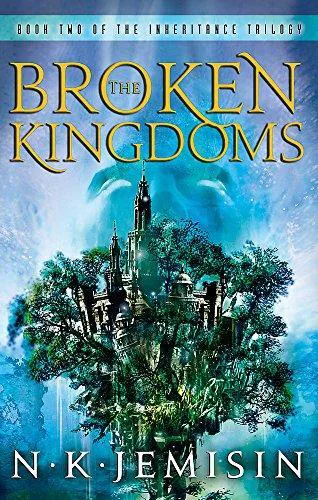 N. K. Jemisin: The Broken Kingdoms (The Inheritance Trilogy, #2) (2010, Orbit)