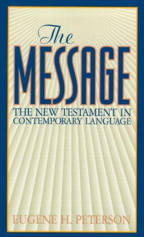 Eugene H. Peterson: The Message (Paperback, Navpress Publishing Group)