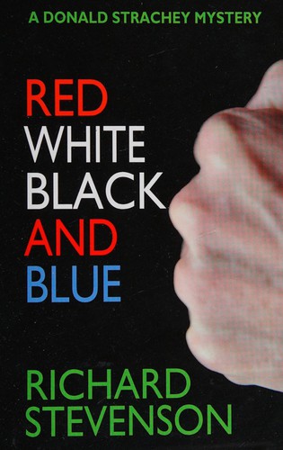 Richard Stevenson: Red, white, black and blue (2011, MLR Press)