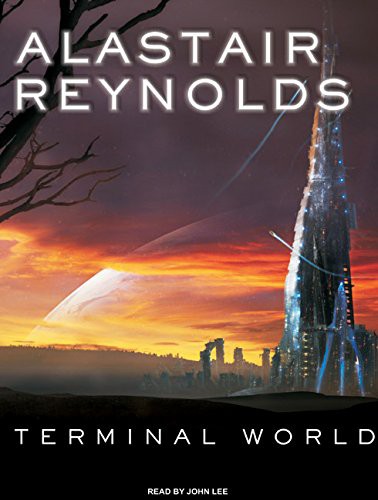 John Lee, Alastair Reynolds: Terminal World (AudiobookFormat, Tantor Audio)