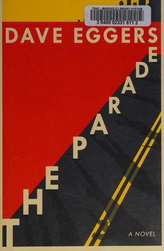 Dave Eggers: The Parade (Hardcover, 2019, Knopf Random Canada)