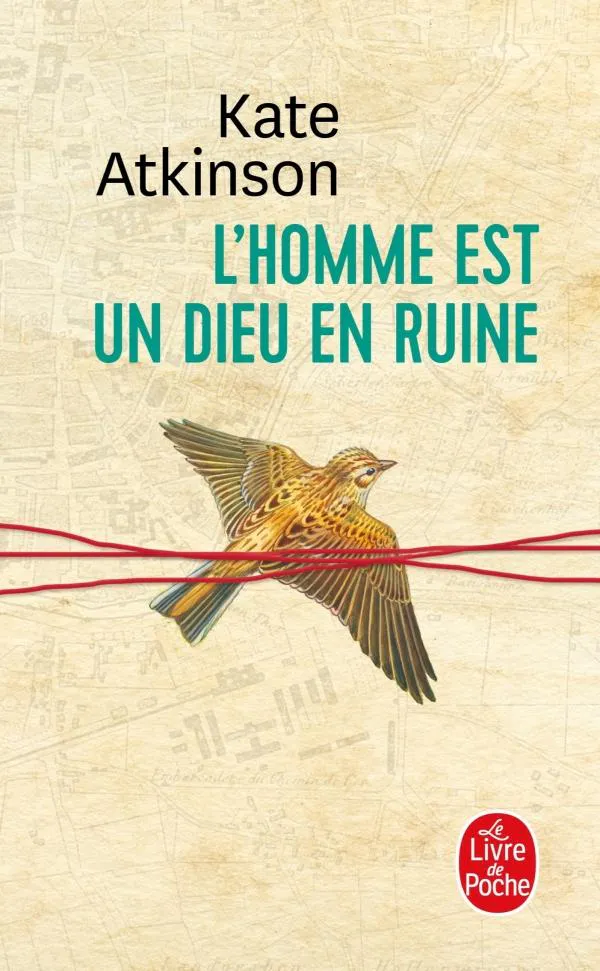 Kate Atkinson: L'homme est un dieu en ruine (French language, 2019, Le Livre de poche)