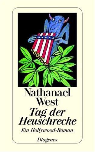 Nathanael West, Fritz Güttinger: Tag der Heuschrecke (Paperback, German language, Diogenes Verlag)