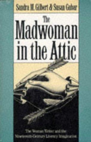 Sandra M. Gilbert, Susan Gubar: The Madwoman in the Attic (Paperback, Yale University Press)