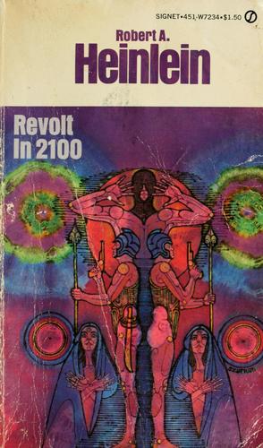 Robert A. Heinlein: Revolt in 2100 (1981, Baen Books)