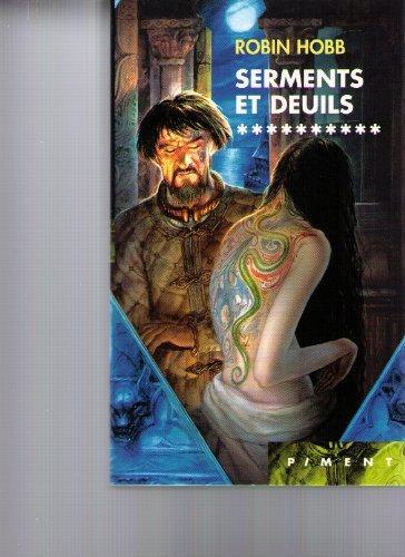 Robin Hobb: Serments et deuils (French language, 2008)